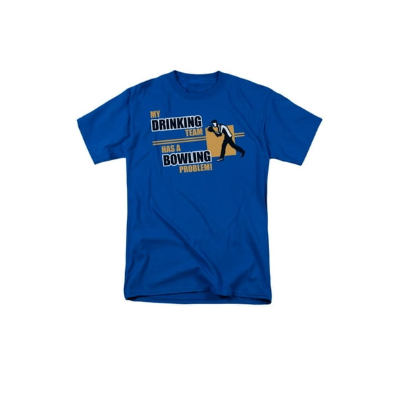 My Drinking Team Has A Bowling Problem Humorous Funny Saying Adult T-Shirt