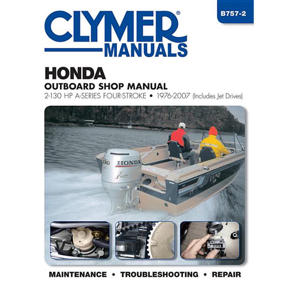 Honda Outboard Shop Manual : 2-130 HP A-Series Four-Stroke 1976-2007