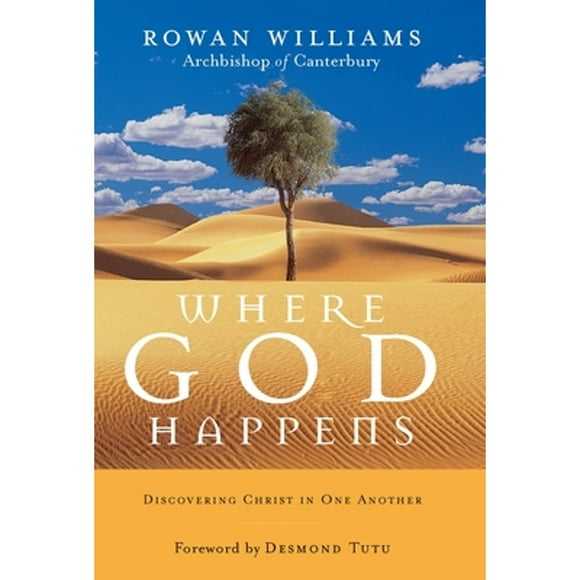 Pre-Owned Where God Happens: Discovering Christ in One Another (Paperback 9781590303900) by Rowan Williams