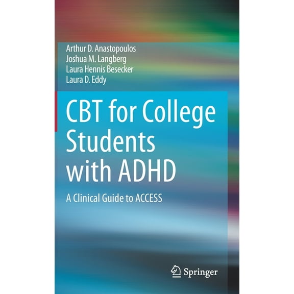 CBT for College Students with ADHD: A Clinical Guide to Access, (Hardcover)