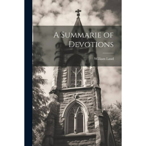 A Summarie of Devotions (Paperback)