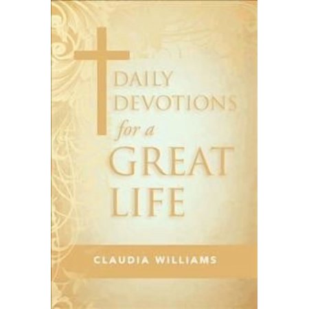 Daily Devotions for a Great Life (Hardcover)
