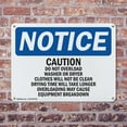 thumbnail image 4 of (2 Pack) Caution Please Do Not Overload Washer Or OSHA Notice Sign 10 Inch X 7 Inch Plastic Sign, Weather Resistant, UV Protected for Workplace, Business, and Construction Site, Made in, 4 of 8