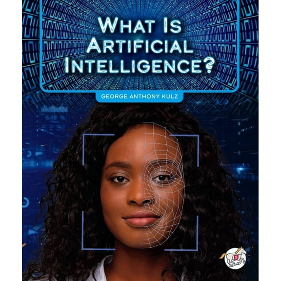 Artificial Intelligence What Is Artificial Intelligence?, (Hardcover)