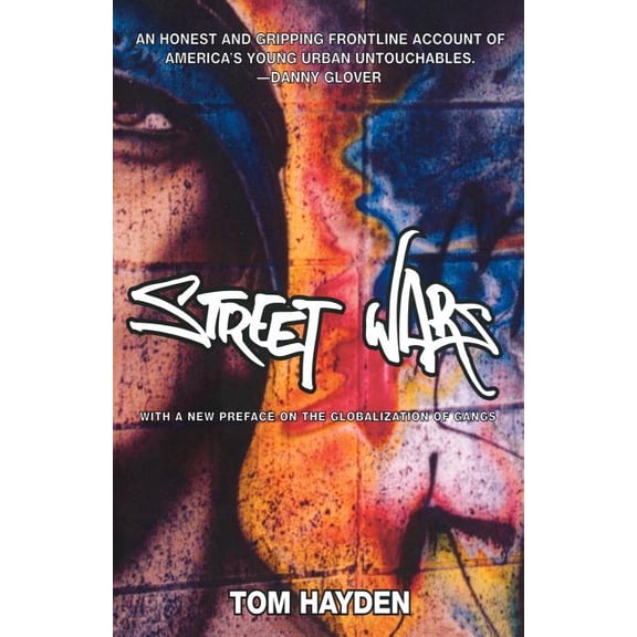 Street Wars: Gangs and the Future of Violence, (Paperback)