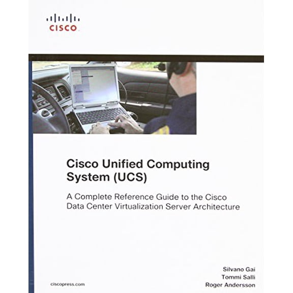 Pre-Owned Cisco Unified Computing System (UCS): A Complete Reference Guide to the Data Center Virtualization Server Architecture [With CDROM] (Paperback) 1587141930 9781587141935