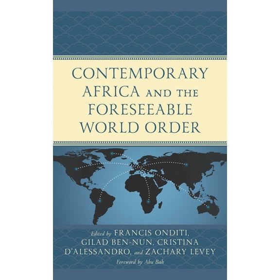 Contemporary Africa and the Foreseeable World Order, (Hardcover)