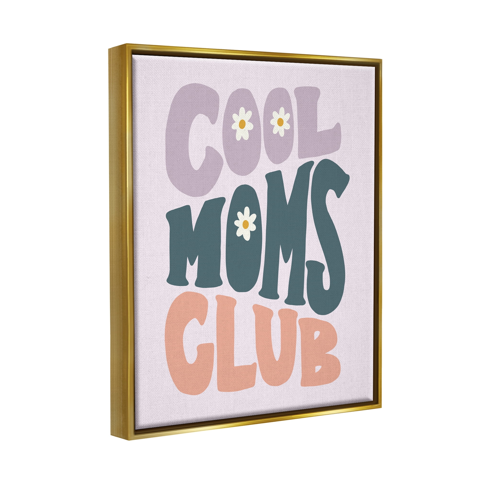 Stupell Industries Cool Moms Club Floral Phrase Holiday Painting Gold Floater Framed Art Print Wall Art