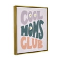 thumbnail image 3 of Stupell Industries Cool Moms Club Floral Phrase Holiday Painting Gold Floater Framed Art Print Wall Art, 3 of 6