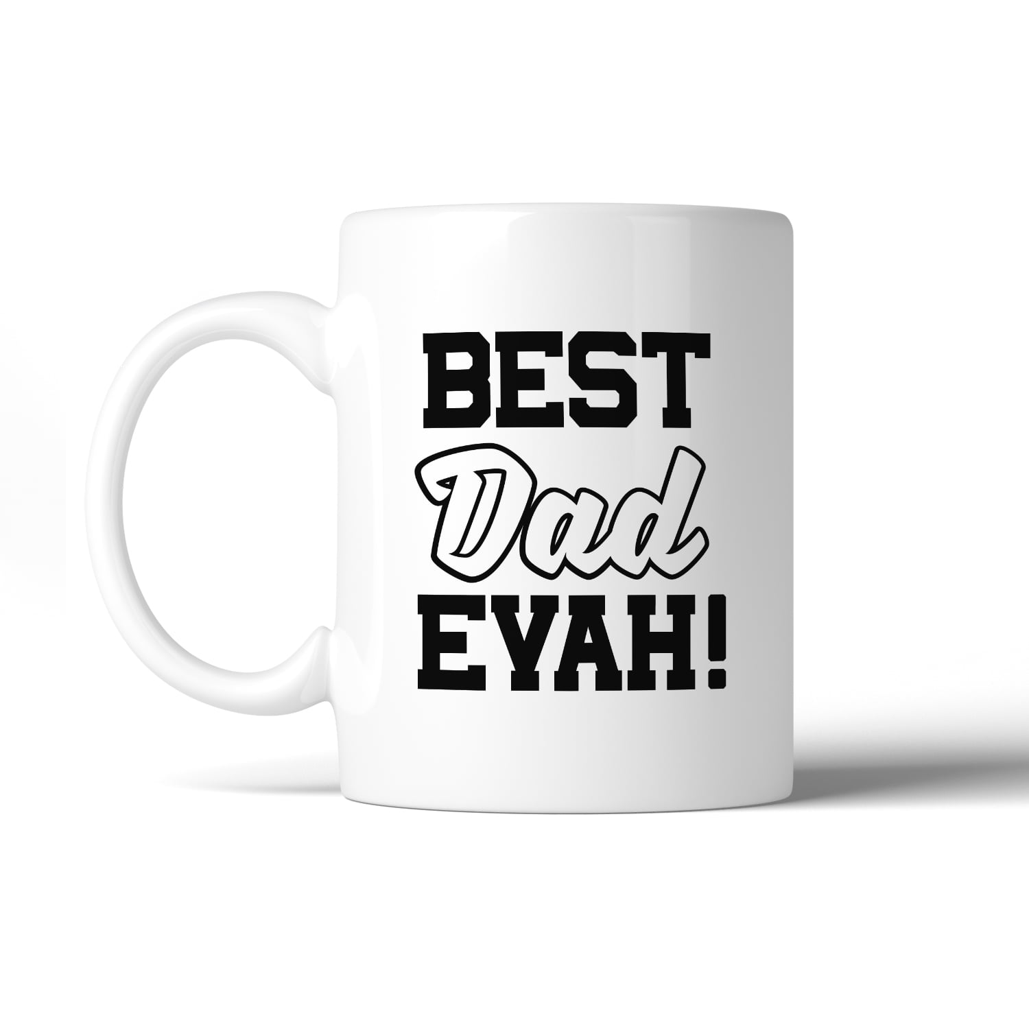 Best Dad Evah Ceramic Coffee Mug Funny Father Day Gifts For Him