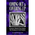 thumbnail image 1 of Pre-Owned Coming Out & Covering Up: Catholic Priests Talk about Sex Scandals in the Church (Paperback) 097484103X 9780974841038, 1 of 1