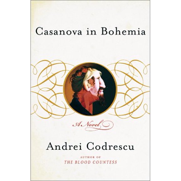 Pre-Owned Casanova in Bohemia : A Novel, 9780684868004, 0684868008, Hardcover,