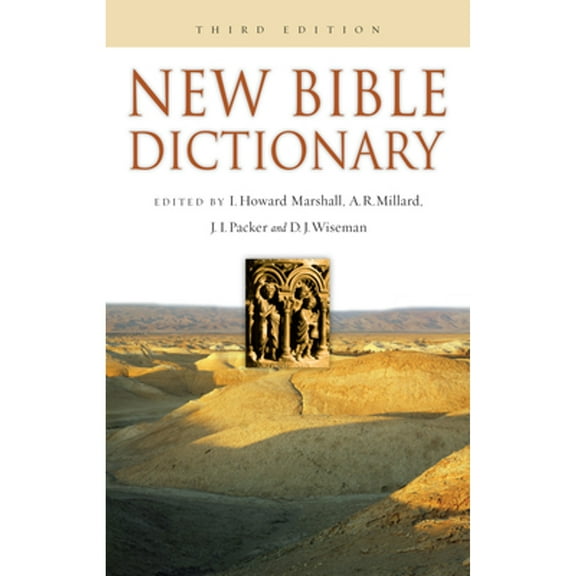 Pre-Owned New Bible Dictionary (Hardcover 9780830814398) by Professor I Howard Marshall, A R Millard, Prof. J I Packer