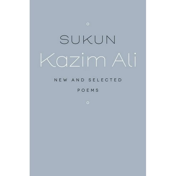 Wesleyan Poetry Sukun: New and Selected Poems, (Hardcover)