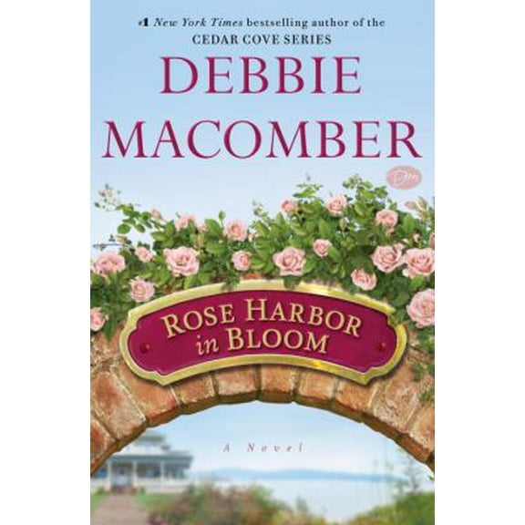 Pre-Owned Rose Harbor in Bloom: A Novel (Hardcover) 034552893X 9780345528933