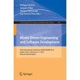 thumbnail image 1 of Ingénierie et Développement Logiciel Pilotés par Modèle: Troisième Conférence Internationale, Modelward 2015, Colères, France, 9-11 Février 2015, Révisé... en Informatique et en Sciences de l'Information), 1 of 1