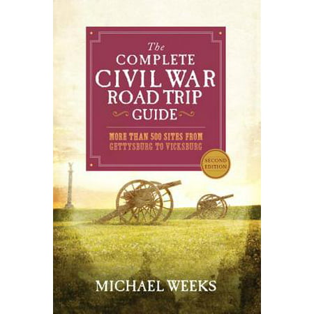 The complete civil war road trip guide: (Best Oregon Road Trips)