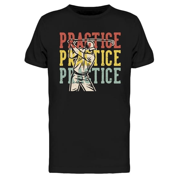 Practice Vintage Quote T-Shirt Men -Image by Shutterstock, Male Small