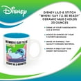 thumbnail image 7 of Disney Lilo & Stitch "When I Say I'll Be Ready" Ceramic Mug | Holds 20 Ounces, 7 of 7