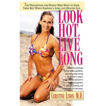 Look Hot, Live Long - eBook (Best Fertility Drugs For Women)