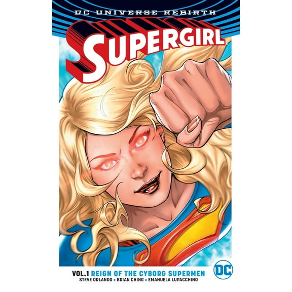 Pre-Owned Supergirl Vol. 1: Reign of the Cyborg Supermen (Rebirth) (Paperback) 1401268463 9781401268466