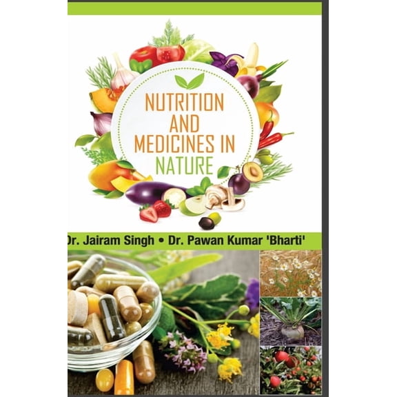 Nutrition and Medicines in Nature, (Hardcover)