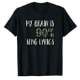 thumbnail image 1 of AALJY My Brain is 90% Song Lyrics T-Shirt - Funny Music Lovers Tee, 1 of 1