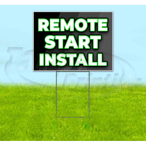 Remote Start Install (18" x 24") Yard Sign, Includes Metal Step Stake