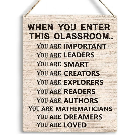 Classroom Decor Inspirational Gifts When You Enter This Classroom You Are Important You Are Leaders You Are Smart Wooden Hanging Sign Rustic Art Wall Home Classroom Door Decorations 8x10 Inch