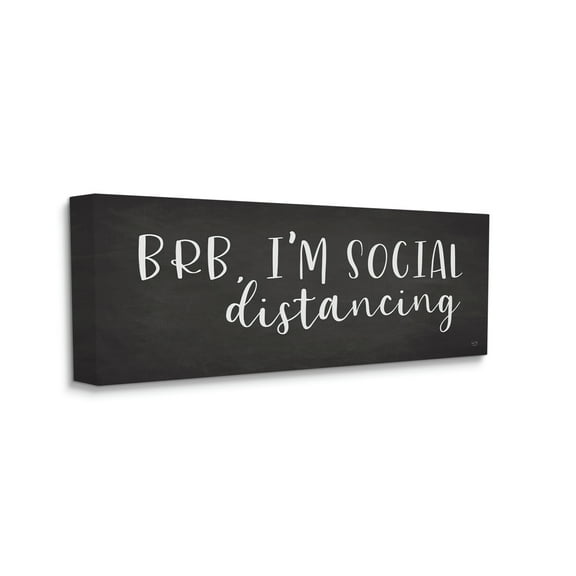Stupell Industries BRB Social Distancing Phrase Grey White Canvas Wall Art by LUX   Me Designs