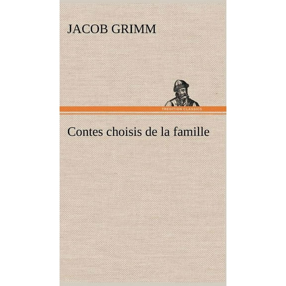 Contes choisis de la famille (Hardcover)