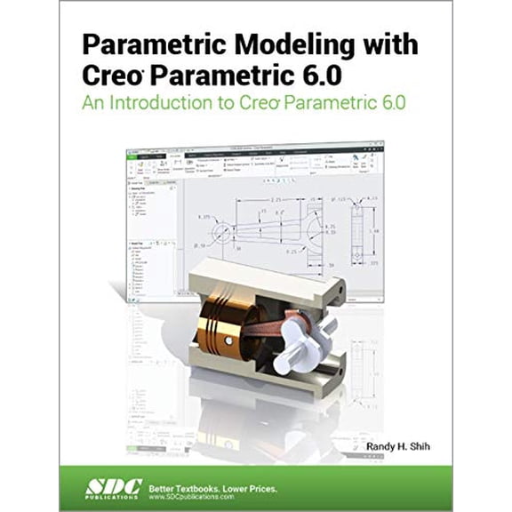Pre-Owned Parametric Modeling with Creo Parametric 6.0, 9781630572945, 1630572942, Paperback, 1 edition
