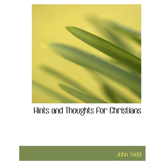 Hints and Thoughts for Christians (Paperback)