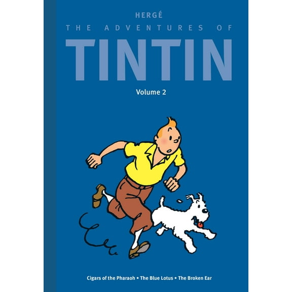 Adventures of Tintin The Adventures of Tintin: Volume 2: Cigars of the Pharaoh / The Blue Lotus / The Broken Ear, (Hardcover)