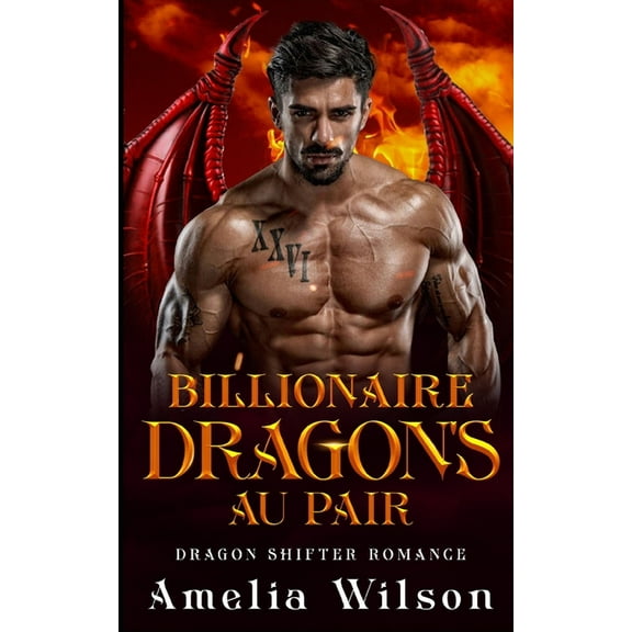 Billionaire Dragon's Au Pair: Dragon Shifter Romance, (Paperback)