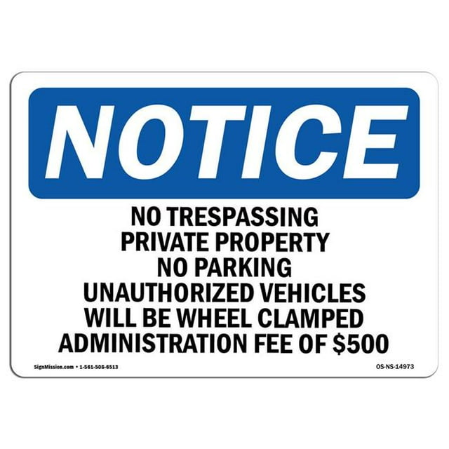 SignMission OS-NS-A-1014-L-14973 10 x 14 in. OSHA Notice Sign - No Trespassing Private Property No Parking