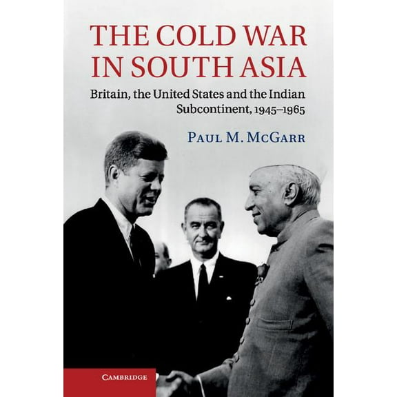 The Cold War in South Asia, (Hardcover)