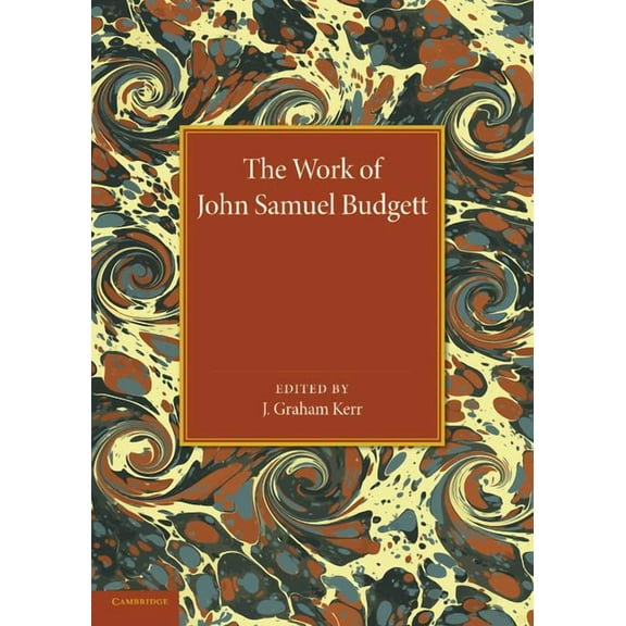 The Work of John Samuel Budgett, (Paperback)