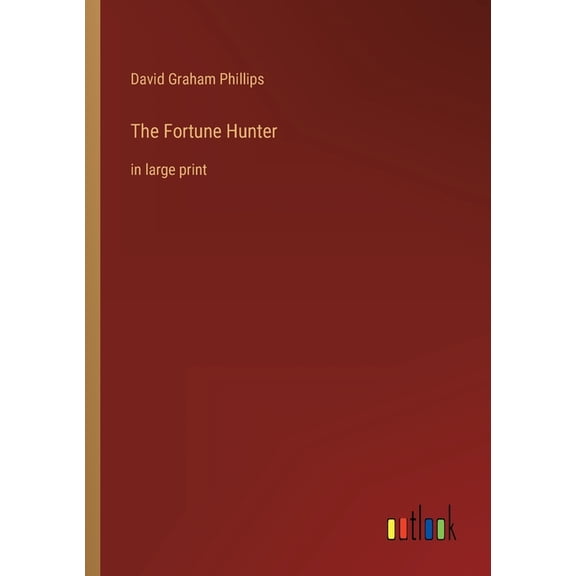 The Fortune Hunter : in large print (Paperback)