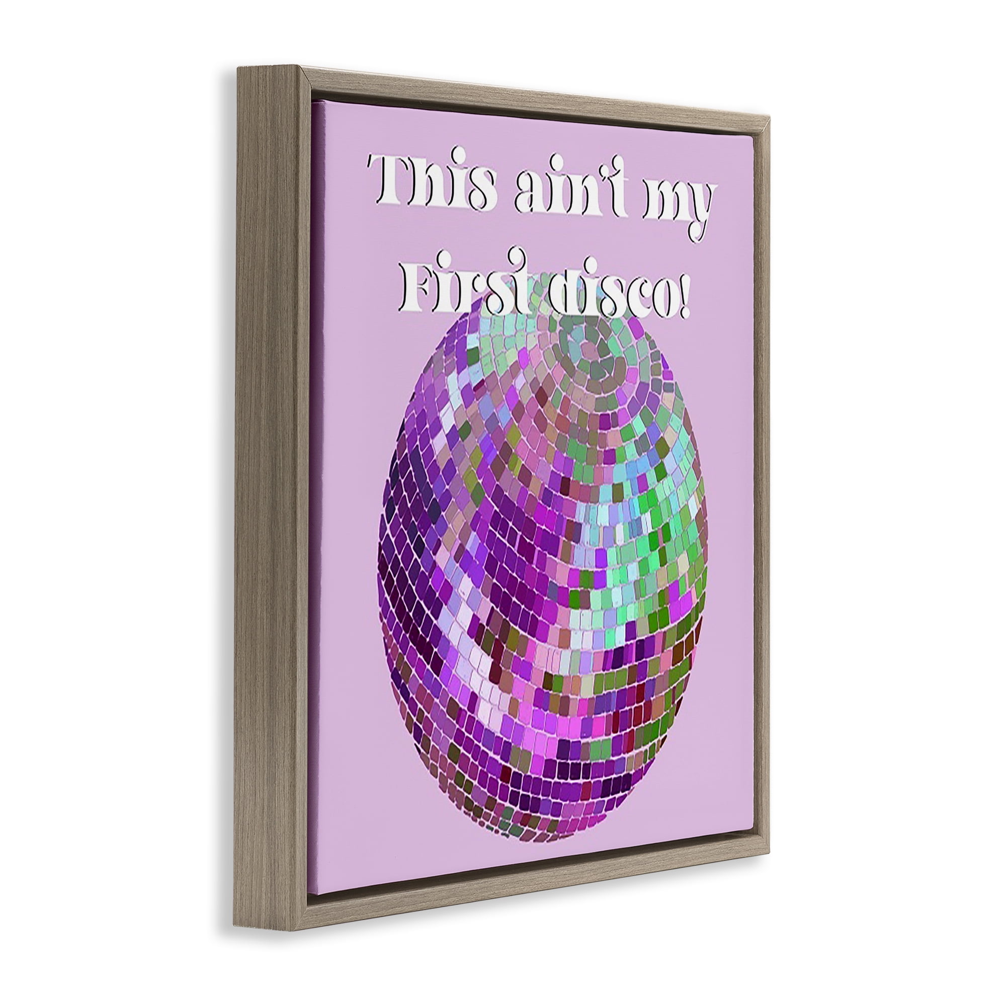 Stupell Industries Ain't My First Disco Novelty & Humor Painting Brown Floater Framed Canvas Art Print Wall Art, 18 x 18