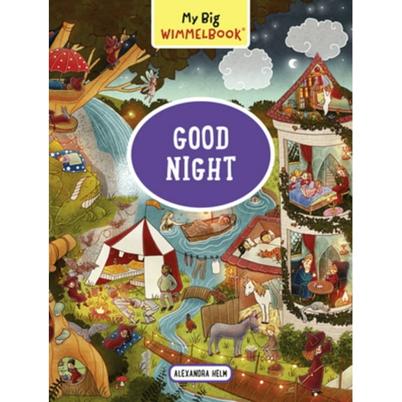My Big Wimmelbooks My Big Wimmelbook(r)--Good Night: A Look-And-Find Book (Kids Tell the Story), (Board Book)