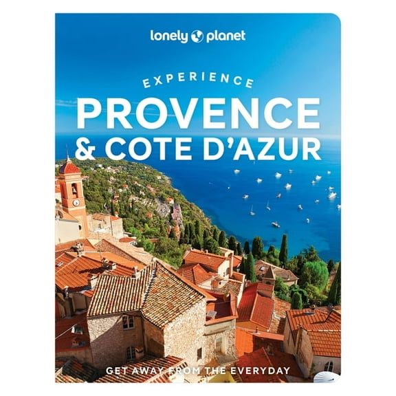 Travel Guide Lonely Planet Experience Provence & the Cote d'Azur, (Paperback)