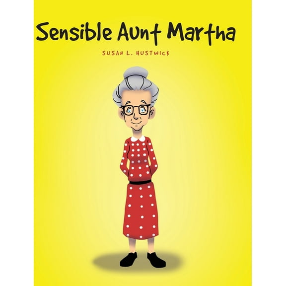 Sensible Aunt Martha, (Hardcover)