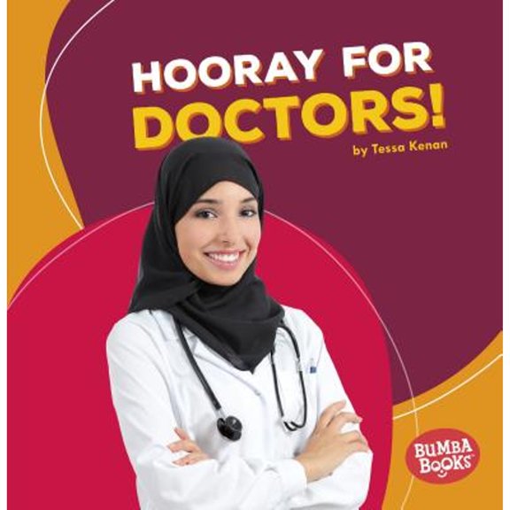 Bumba Books (R) -- Hooray for Community Helpers!: Hooray for Doctors! (Paperback)