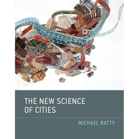 The New Science of Cities, (Paperback)