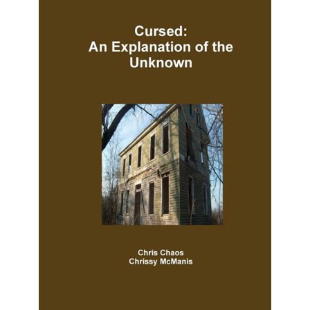 Cursed: An Explanation of the Unknown, (Paperback)