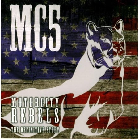 MC5 – Motorcity Rebels (The Definitive Story) CD