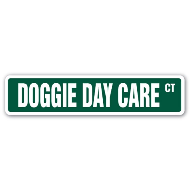 DOGGIE DAY CARE Street Sign pet dog sitter animal care Indoor/Outdoor