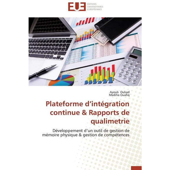 Omn.Univ.Europ.: Plateforme D Intégration Continue Rapports de Qualimetrie (Paperback)