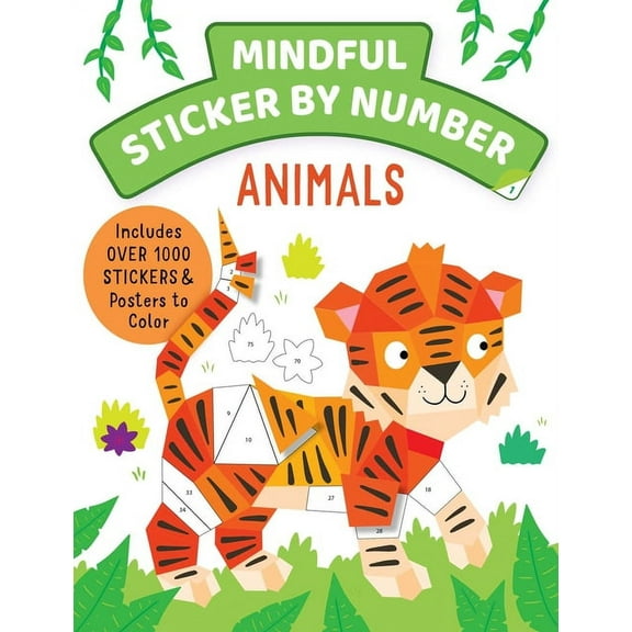Mindful Sticker by Number: Mindful Sticker By Number: Animals : (Sticker Books for Kids, Activity Books for Kids, Mindful Books for Kids) (Paperback)